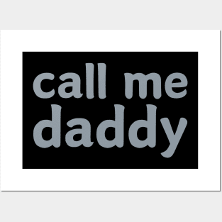 She Calls Me Daddy Posters and Art